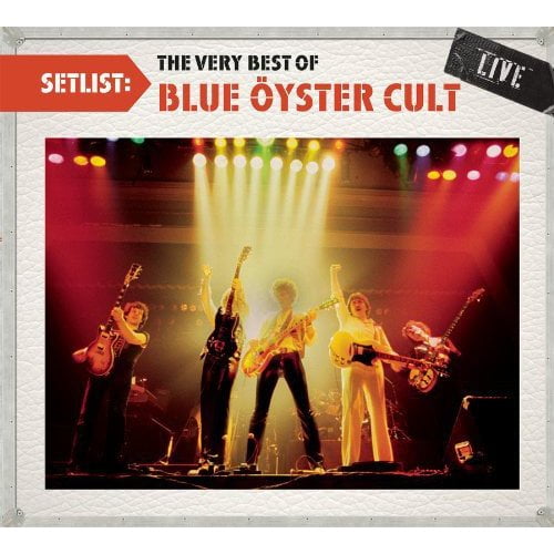 Setlist The Very Best Of Blue Oyster Cult Live