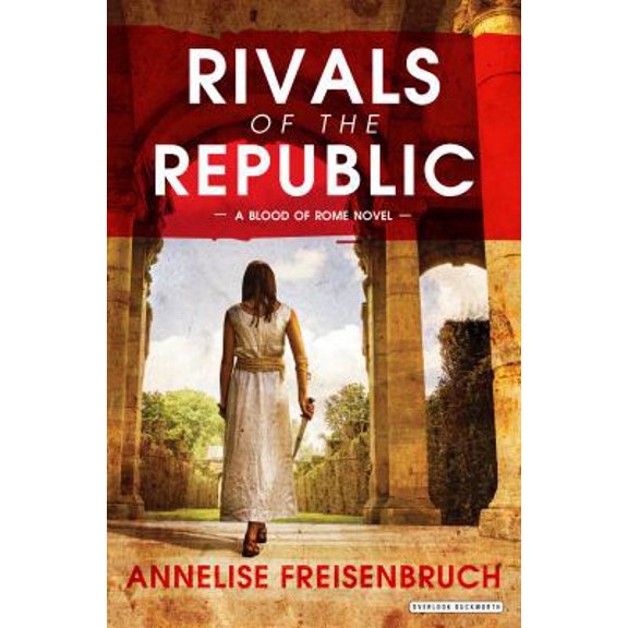 Pre-Owned Rivals of the Republic (Hardcover) 1468312790 9781468312799
