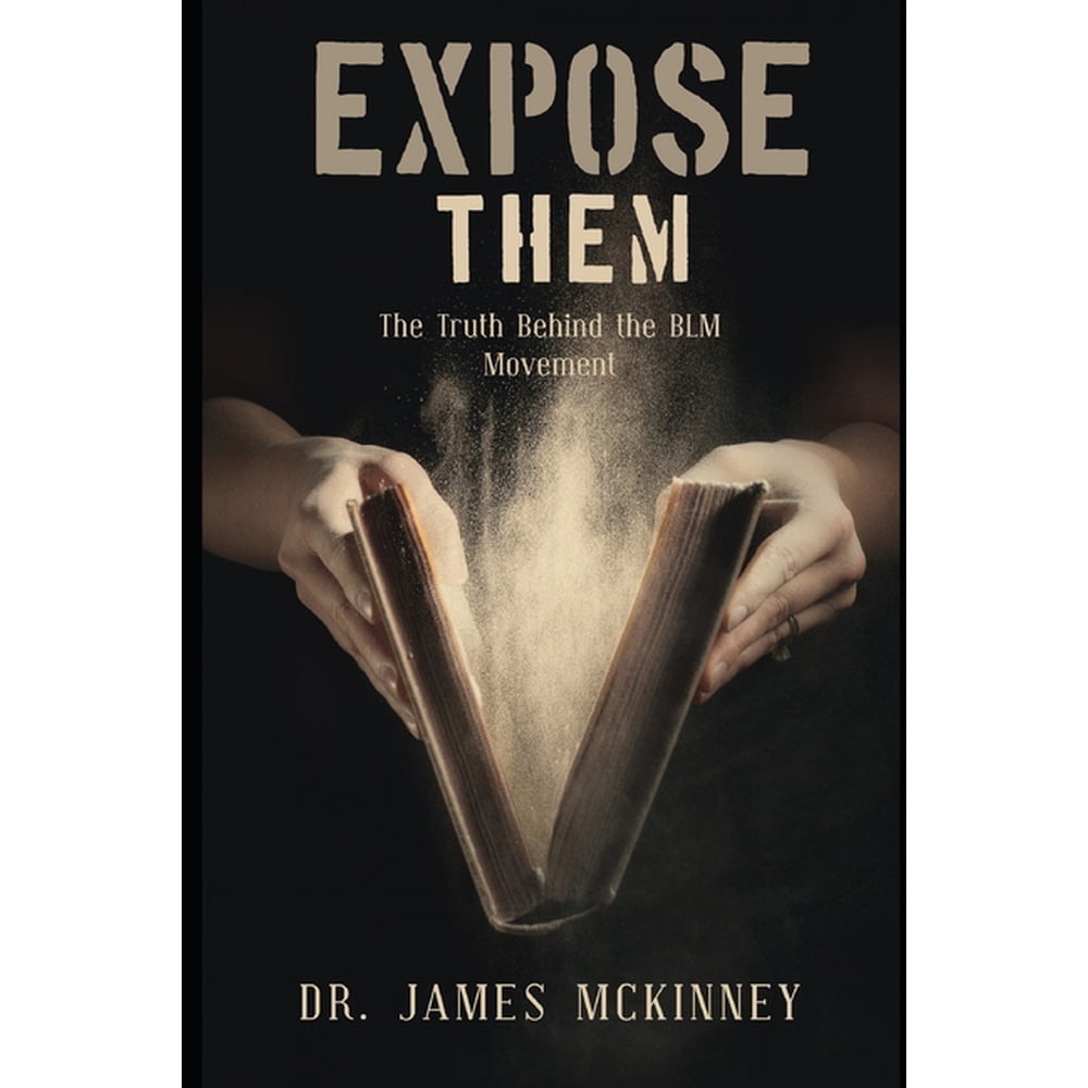 Expose Them : Truth Behind the Movement (Paperback) - Walmart.com ...