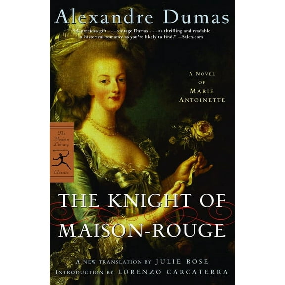 Modern Library Classics: The Knight of Maison-Rouge : A Novel of Marie Antoinette (Paperback)