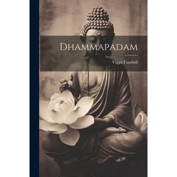 Dhammapadam (Paperback)