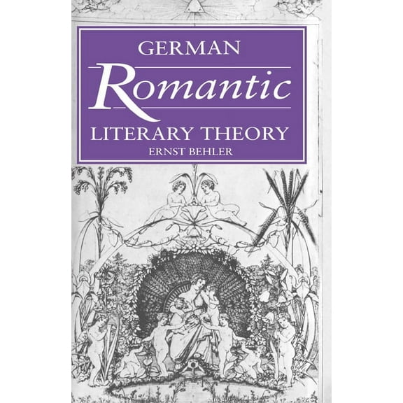 Cambridge Studies in German German Romantic Literary Theory, (Hardcover)