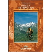 Cycling in the French Alps (Cycling Guides Series) [Paperback - Used]