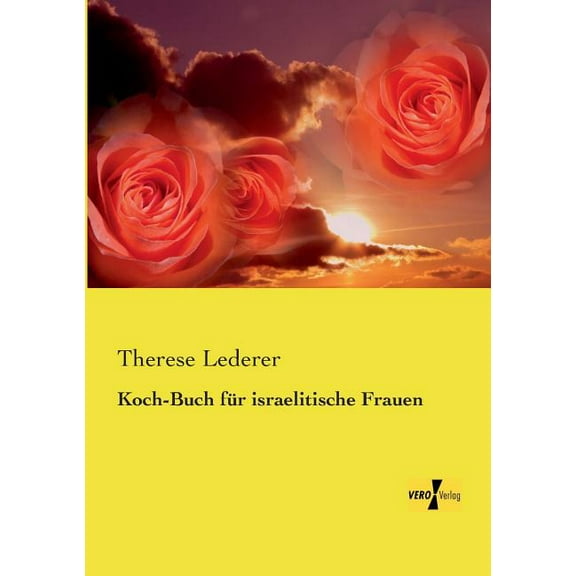 Koch-Buch für israelitische Frauen, (Paperback)