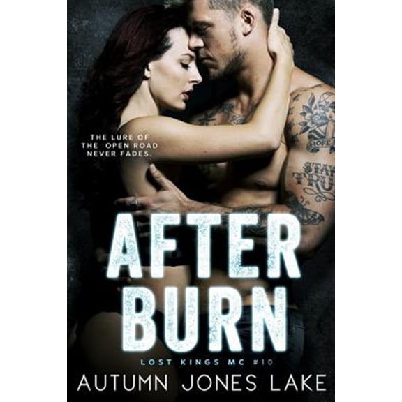 Pre-Owned Lost Kings MC: After Burn (Lost Kings MC #10) (Paperback)