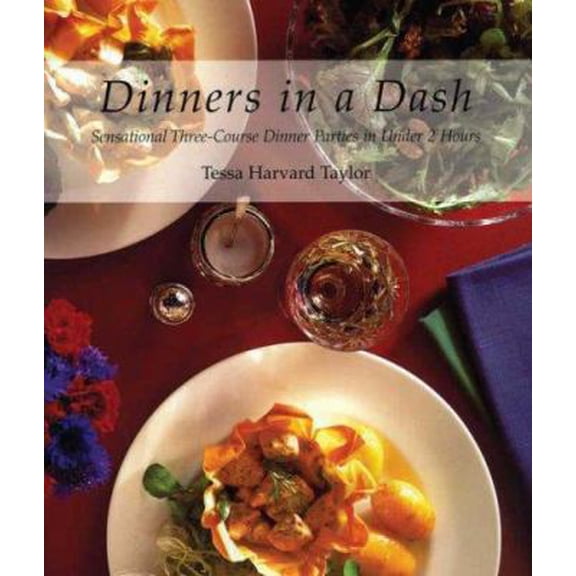 Pre-Owned Dinners in a Dash: Sensational Three-Course Dinner Parties in Under 2 Hours (Paperback) 1898697922 9781898697923