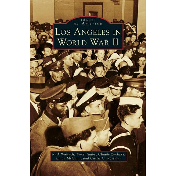 Los Angeles in World War II (Hardcover)