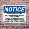 thumbnail image 4 of (2 Pack) Trespassing Is A Crime Theft From This Construction OSHA Notice Sign, 4 of 8
