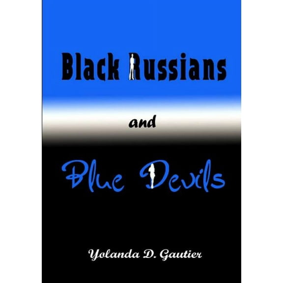 Black Russians and Blue Devils, (Paperback)