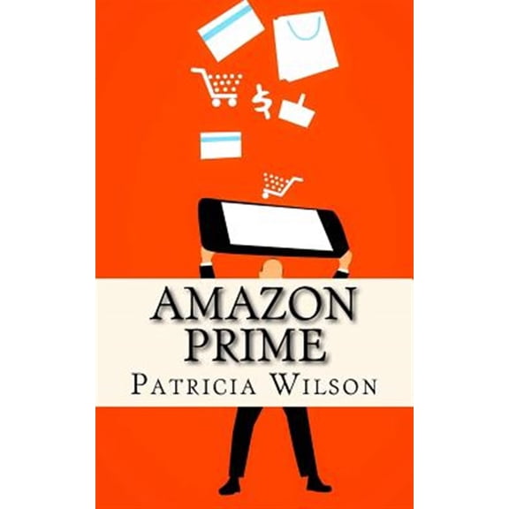 Pre-Owned Amazon Prime : The World's Leading Subscription Business