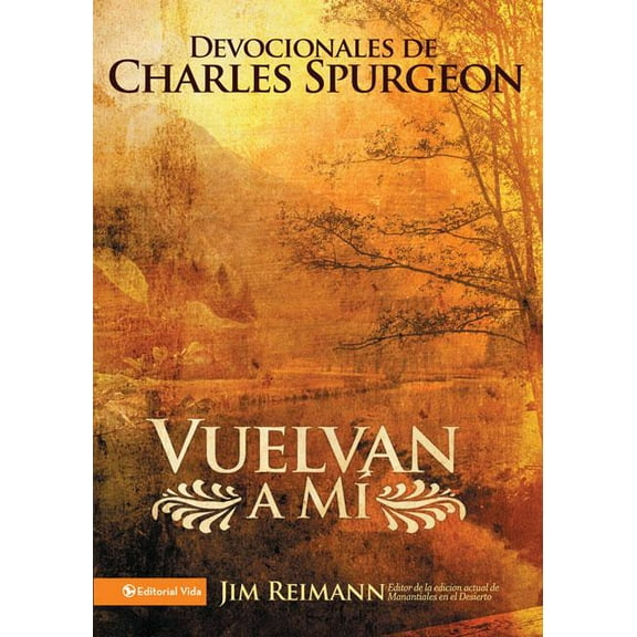 Vuelvan a MÃ­: Devocionales de Charles Spurgeon, (Paperback)