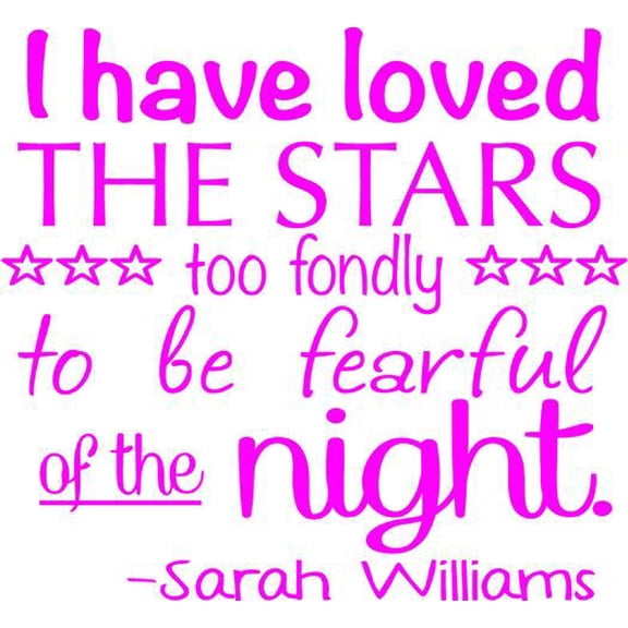 Vinyl Wall Decal: Sarah Williams Quote | Loved the Stars Vinyl Wall Decal / Bedroom Sticker [CK106] 20"x20"