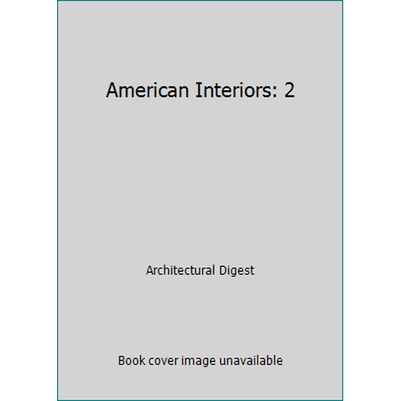 Pre-Owned American Interiors: 2 (Hardcover) 0670119725 9780670119721