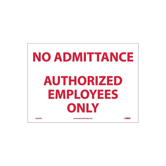 National Marker Information Labels; No Admittance Authorized Employees Only 10X14 Adhesive Vinyl