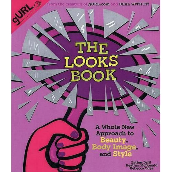Pre-Owned The Looks Book: A Whole New Approach to Beauty, Body Image, and Style (Paperback) 0142002119 9780142002117
