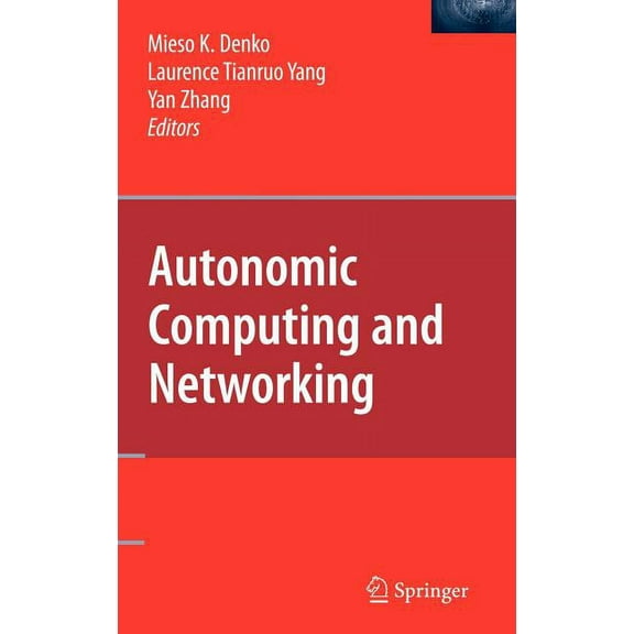 Autonomic Computing and Networking, (Hardcover)