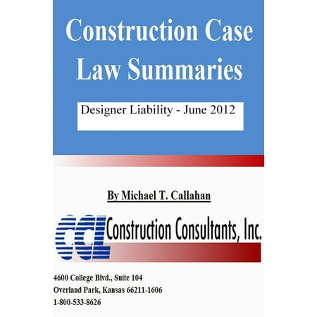 Construction Case Law Summaries: Designer Liability - June 2012 -