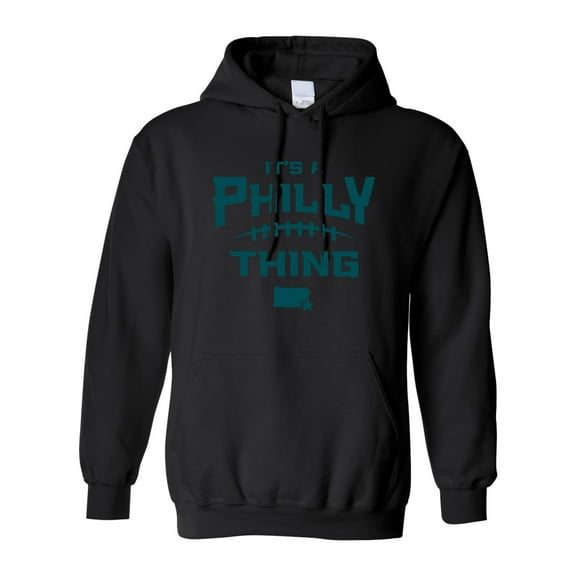 Adult It's A Philly Thing Sweatshirt Hoodie