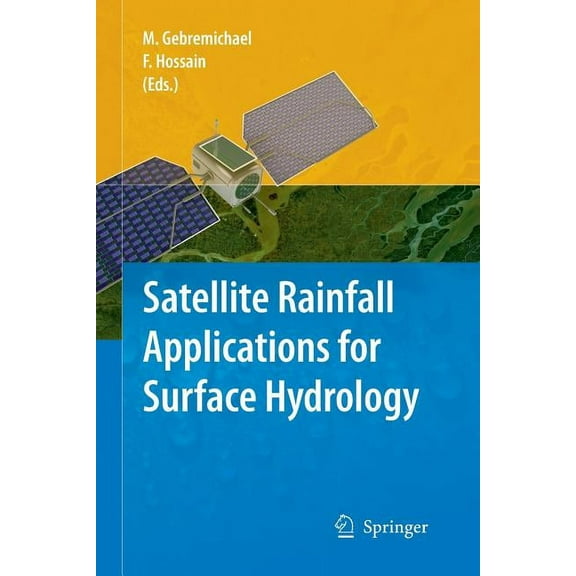 Satellite Rainfall Applications for Surface Hydrology, (Paperback)