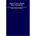 thumbnail image 1 of Pre-Owned Analytical Mass Spectrometry: Strategies for Environmental and Related Applications (Hardcover) 084123664X 9780841236646, 1 of 1
