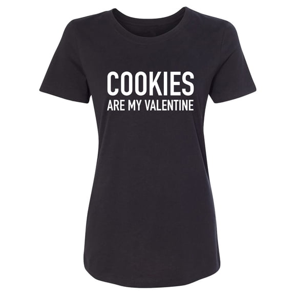 Cookies Are My Valentine Womens crewneck tee