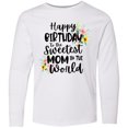 thumbnail image 3 of Inktastic Happy Birthday To The Sweetest Mom In The World Long Sleeve Youth T-Shirt, 3 of 5