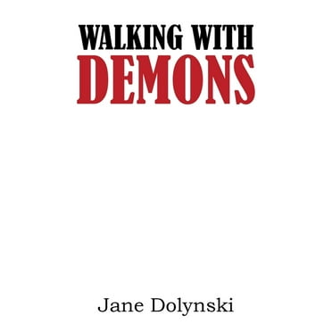 Walking With Demons (Paperback)