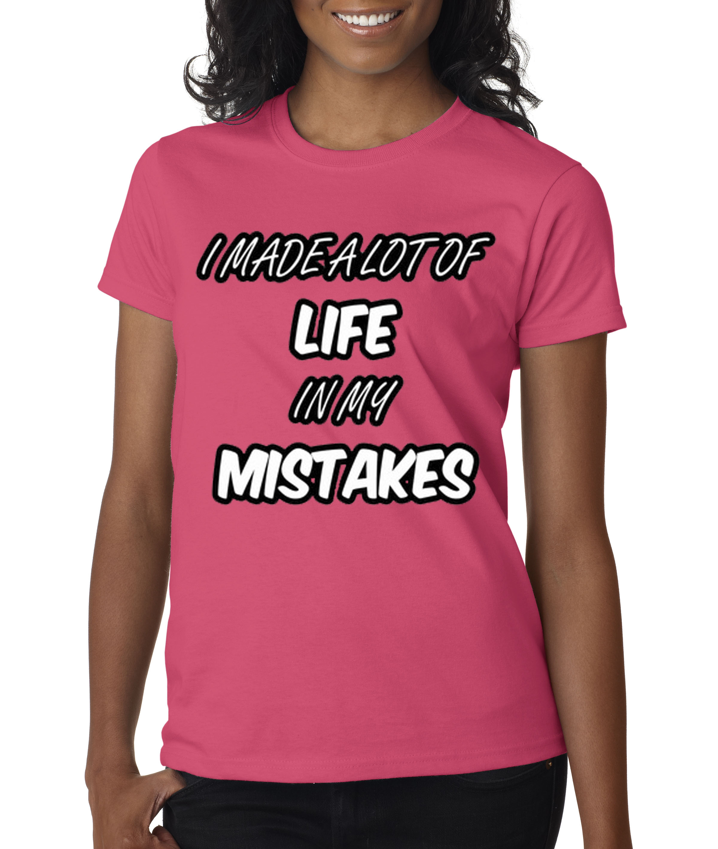 New Way 439 - Women's T-Shirt I Made A 