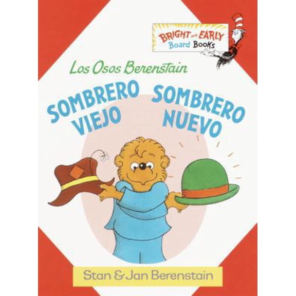 Pre-Owned Los Osos Berenstain Sombrero viejo sombrero nuevo (Bright & Early Board Books(TM)) (Spanish Edition) (Unknown) 0375823603 9780375823602