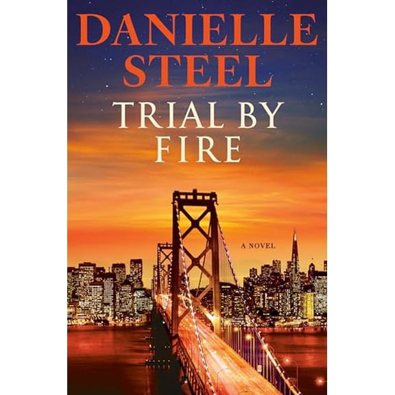 Pre-Owned Trial by Fire (Hardcover) 0593498585 9780593498583