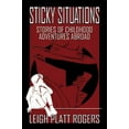 thumbnail image 1 of Pre-Owned Sticky Situations: Stories of Childhood Adventures Abroad (Paperback) 0741417545 9780741417541, 1 of 1
