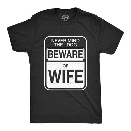 Mens Beware of Wife Forget the Dog Funny Gift for Dad Husband Sarcastic T shirt (Heather Black) - XXL Graphic Tees