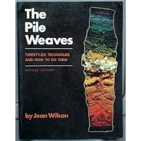 The Pile Weaves: Twenty-Six Techniques and How to Do Them, Used [Paperback]