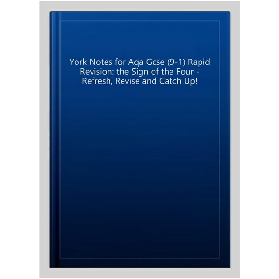 York Notes For Aqa Gcse (9-1) Rapid Revision: The Sign Of Th
