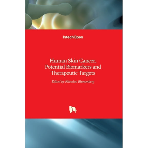 Human Skin Cancer, Potential Biomarkers and Therapeutic Targets (Hardcover)