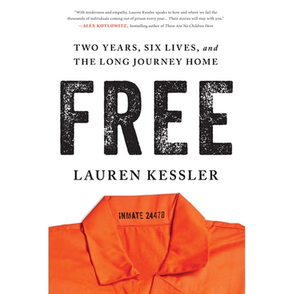 Pre-Owned Free: Two Years, Six Lives, and the Long Journey Home (Hardcover) 1728236517 9781728236513