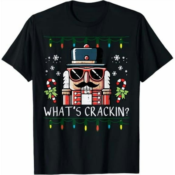 Christmas Nutcracker Whats Crackin Funny Xmas Men Women shirt