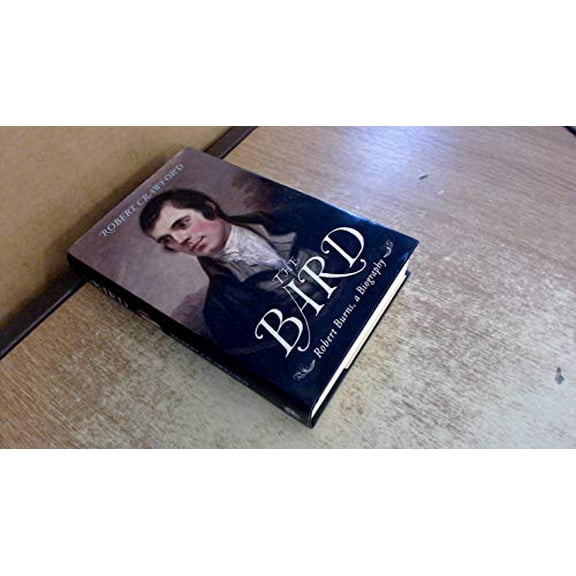 Pre-Owned The Bard: Robert Burns, a Biography (Hardcover) 0224077686 9780224077682