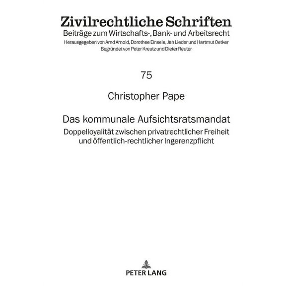 Zivilrechtliche Schriften: Das kommunale Aufsichtsratsmandat (Hardcover)
