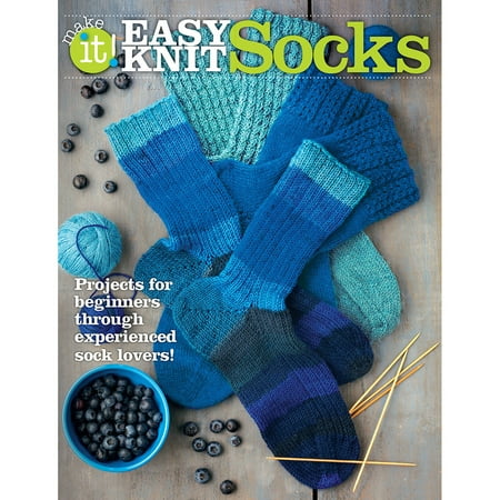 Easy Sock Knitting Patterns - Easy Knit Socks: Projects for Beginners Through Experienced Sock Lovers