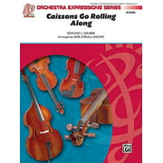 Caissons Go Rolling Along - By Edmund L. Gruber / arr. Bob Cerulli - Conductor Score
