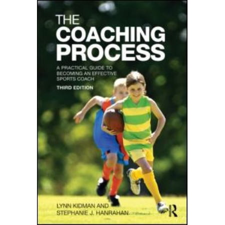 Pre-Owned The Coaching Process: A Practical Guide to Becoming an Effective Sports Coach (Paperback) 0415570549 9780415570541