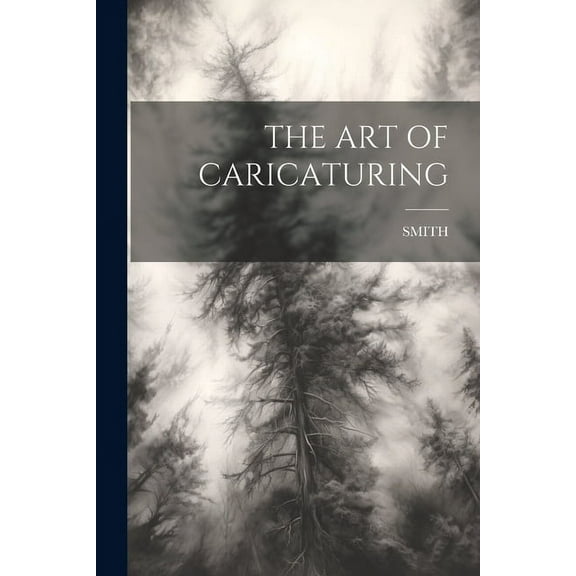 The Art of Caricaturing (Paperback)