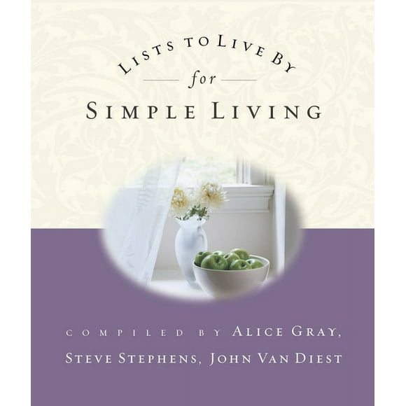 Lists to Live by: Lists to Live by for Simple Living (Paperback)
