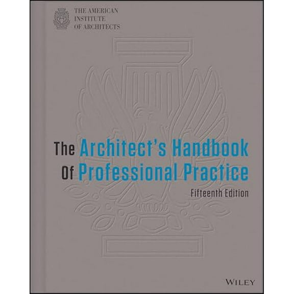 Pre-Owned The Architect's Handbook of Professional Practice (Hardcover) 1118308824 9781118308820