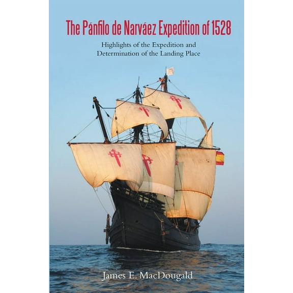 The Pánfilo de Narváez Expedition of 1528 (Paperback)