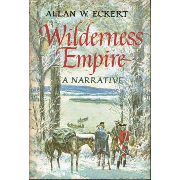 Pre-Owned Wilderness Empire: A Narrative Hardcover