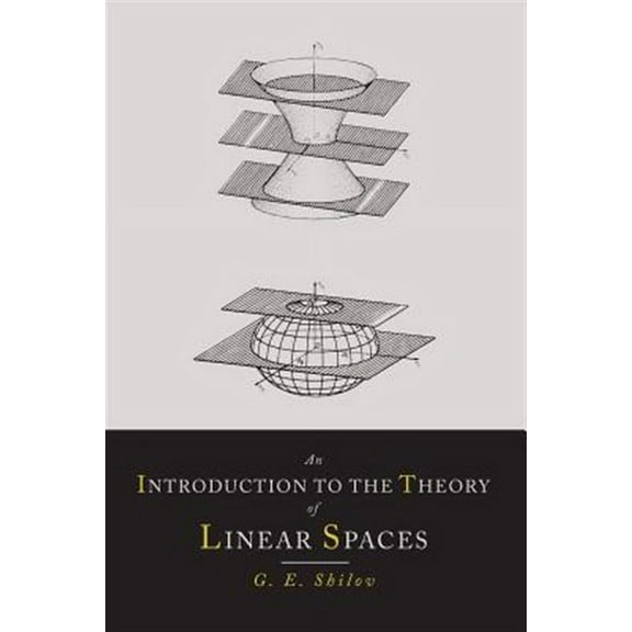 An Introduction to the Theory of Linear Spaces (Paperback)