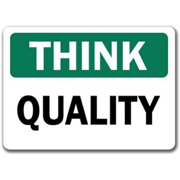 Think Safety Sign - Quality  - 10" x 14" OSHA Safety Sign