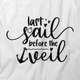 thumbnail image 2 of Last Sail Before The Veil T-Shirt | Happy Marriage White Tee Gift, 2 of 5